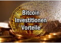 Bitcoin Investitionen Vorteile