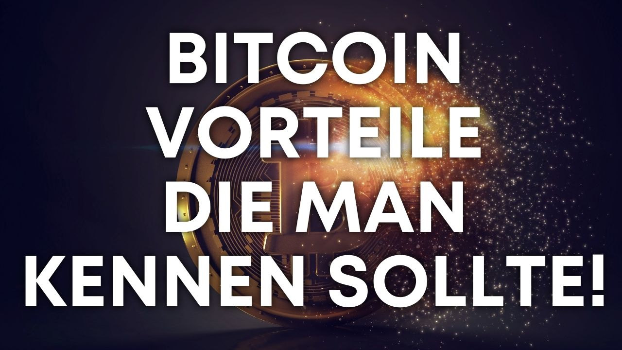 Bitcoin Vorteile Die Man Kennen Sollte